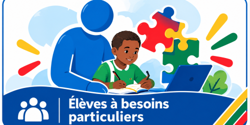Elèves à Besoins Particuliers (EBP)